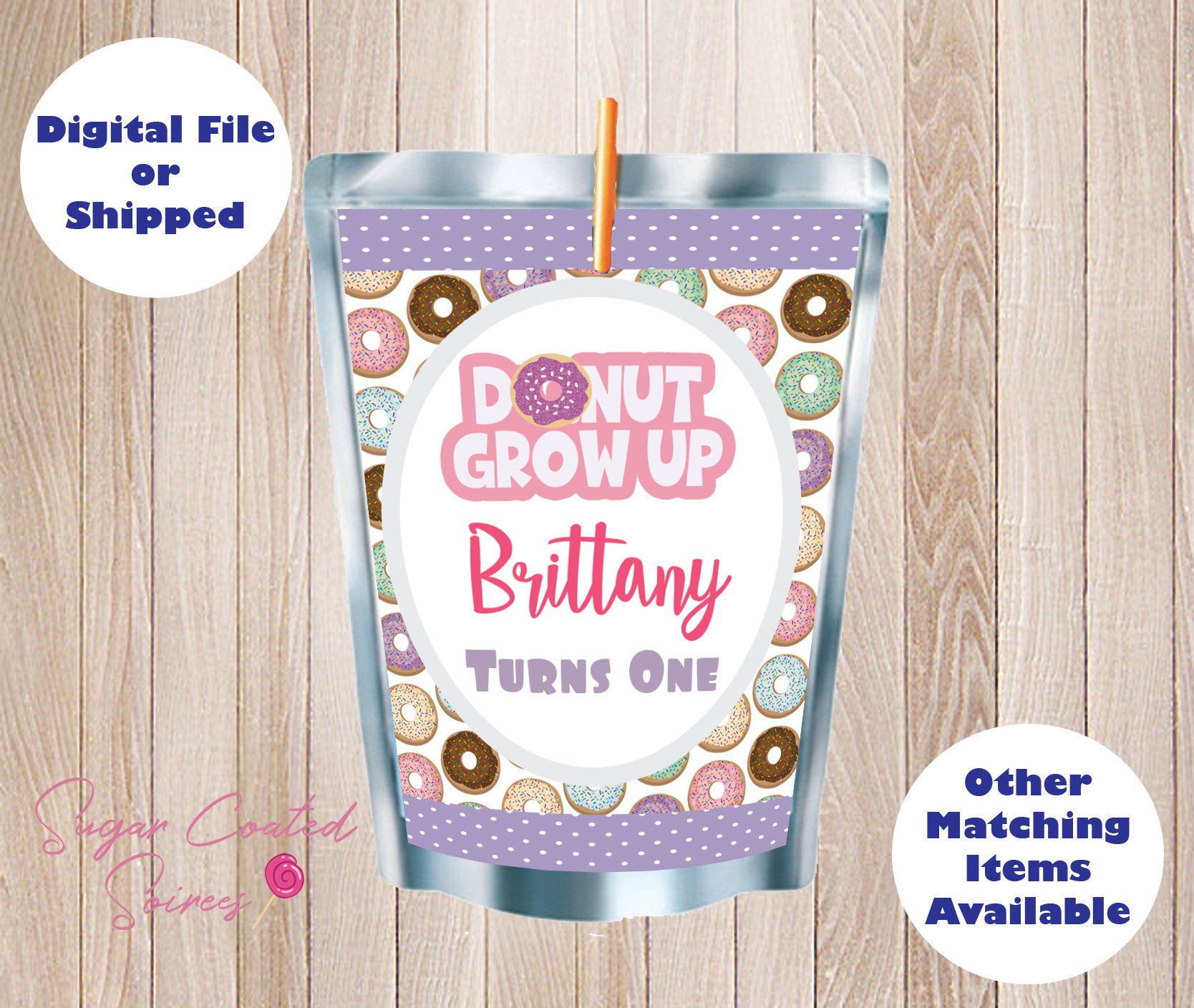 PRINTED and SHIPPED Donut Grow Up first birthday, Girls Party Personalized Capri Sun Juice Pouch Label, Birthday Party, Favor, DIY